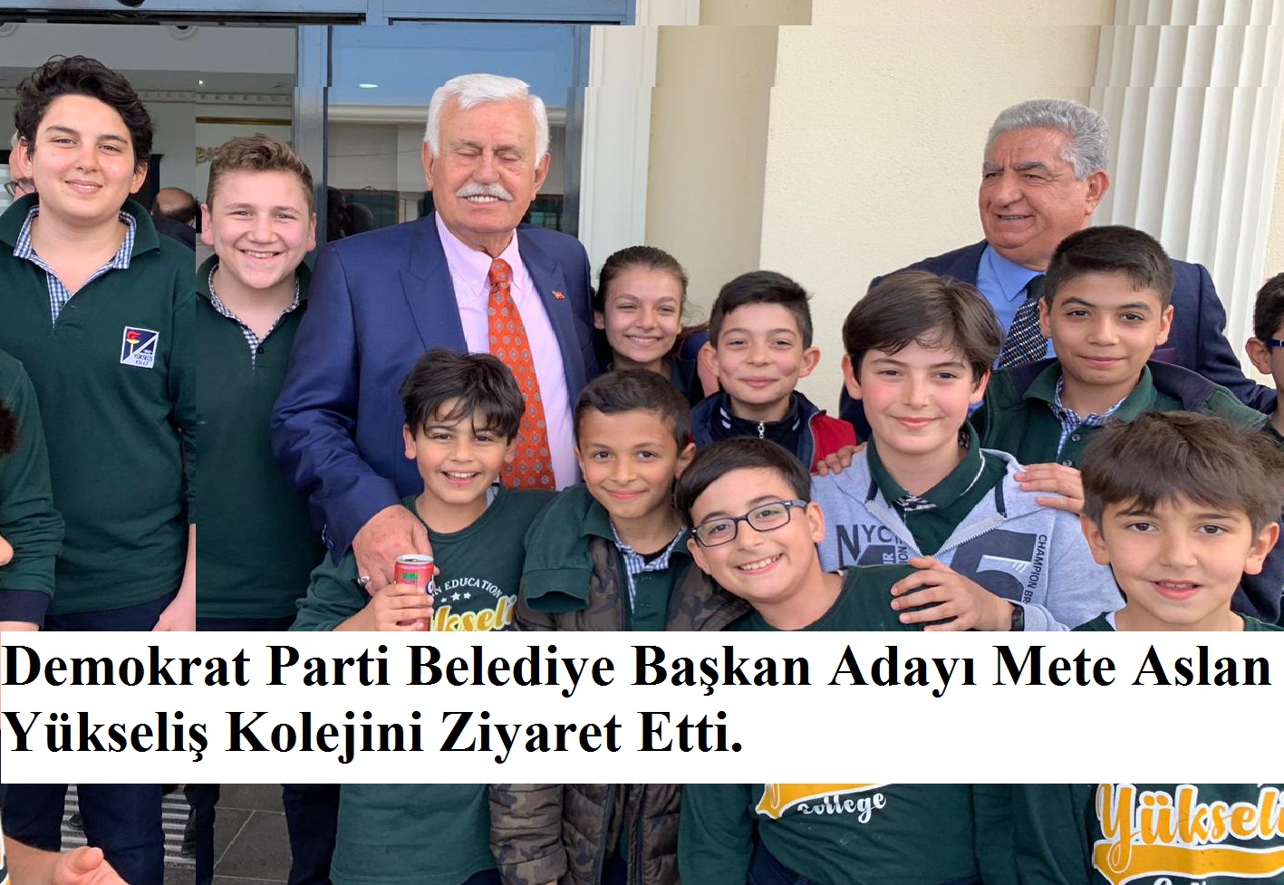 Demokrat Parti Belediye Başkan Adayı Mete Aslan Yükseliş Kolejini Ziyaret Etti.