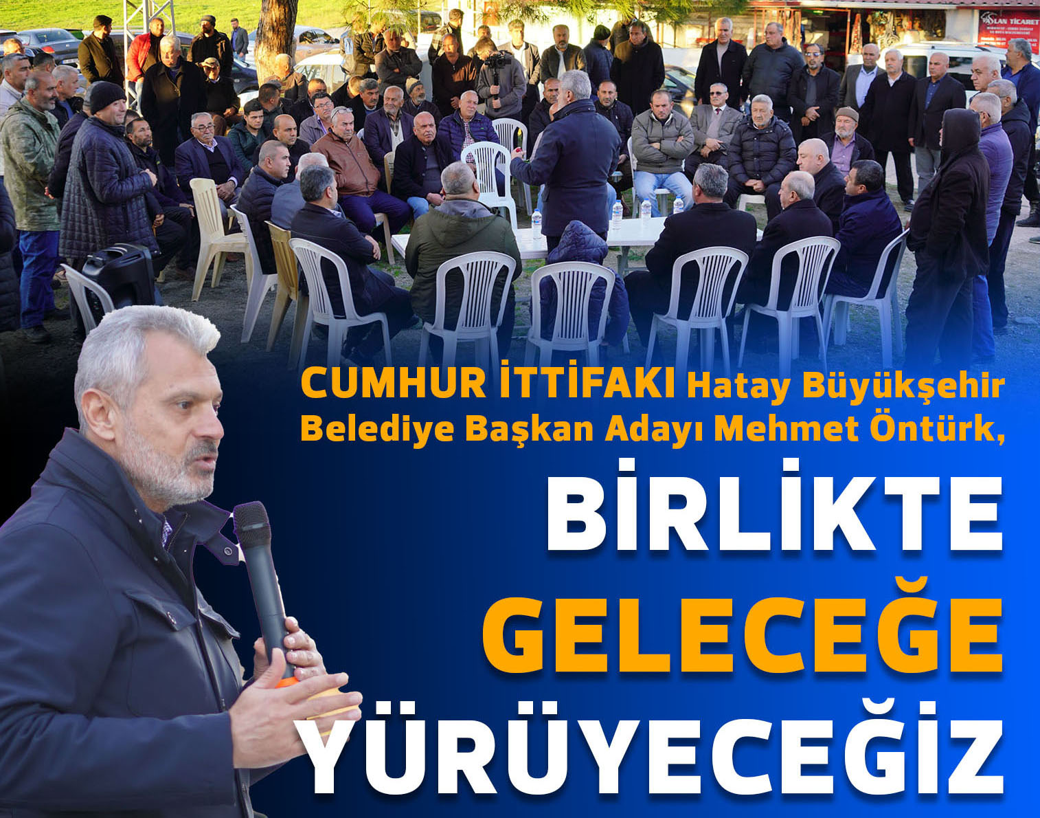 ÖNTÜRK: BİRLİKTE GELECEĞE YÜRÜYECEĞİZ