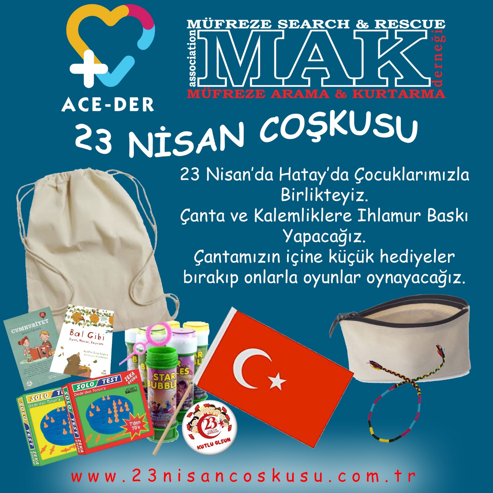 MAK VE ACE-DER 23 NİSAN’DA DA ÇOCUKLARI UNUTMADI!