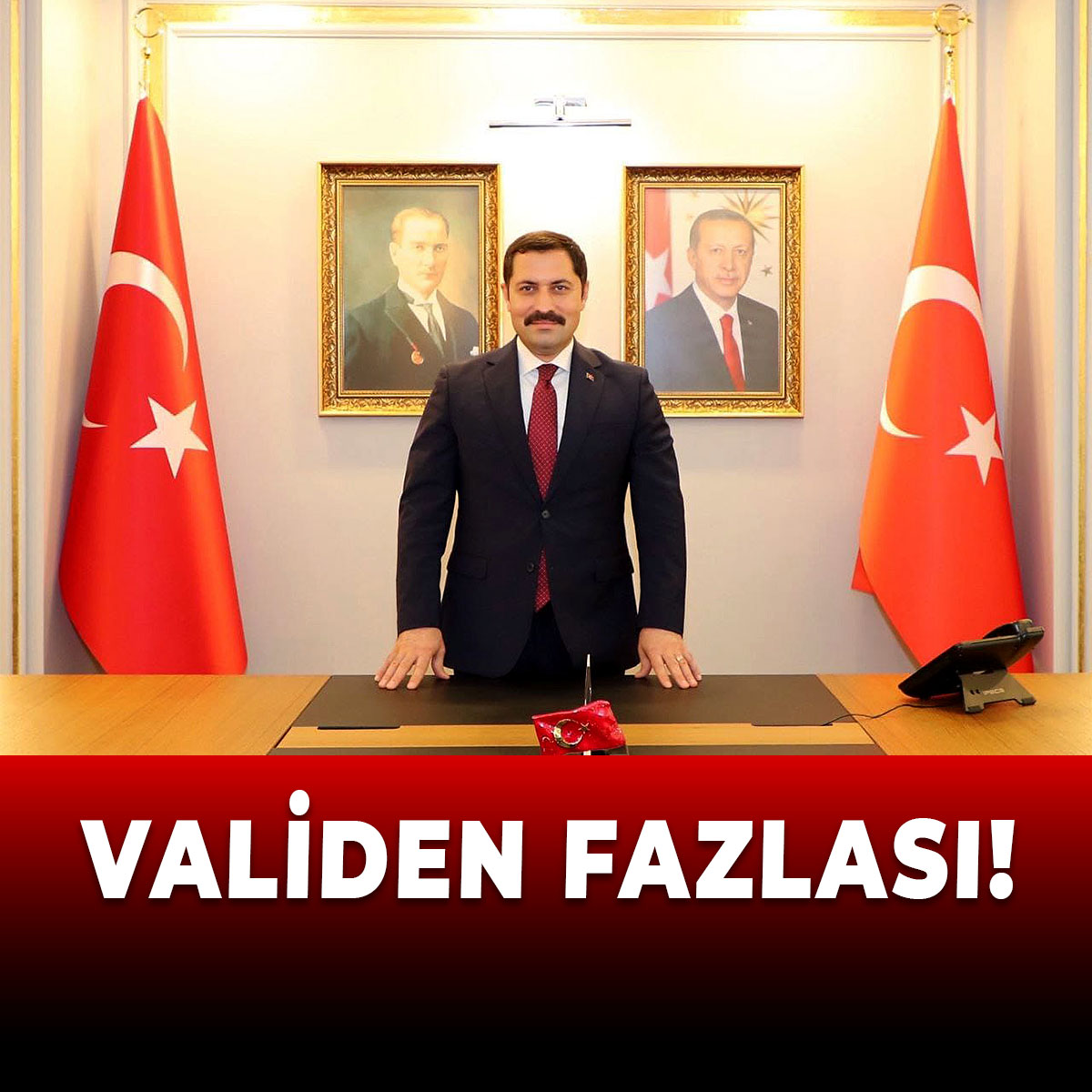 VALİDEN FAZLASI !