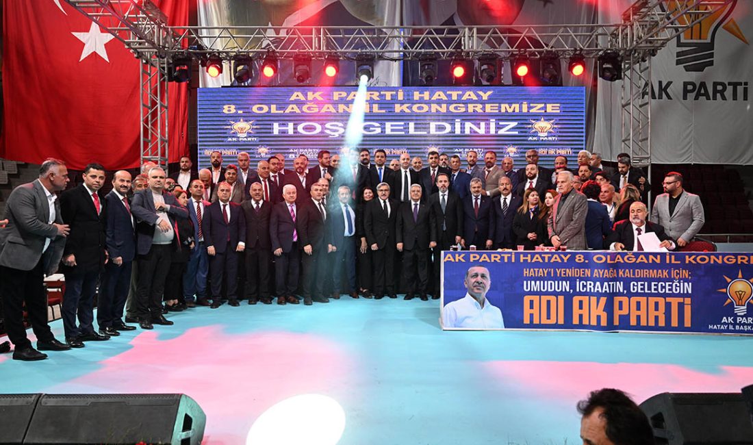 HATAY’DA İL KONGRESİ COŞKUSU